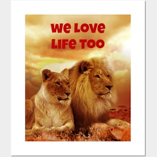 We Love Life Too Posters and Art